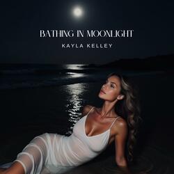 Bathing In Moonlight