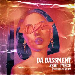 Da Bassment (feat. Tyece)