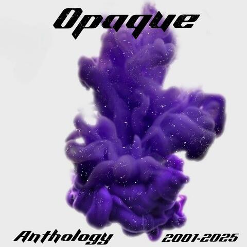 Opaque Anthology