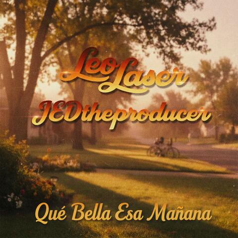 Qué bella esa mañana (Versión Especial con Leo Laser)