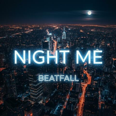 Night Me