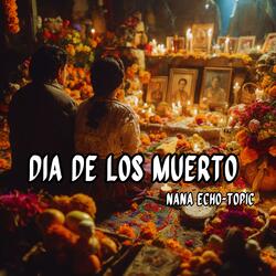 Dia de Los Muertos