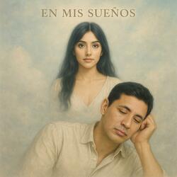 En Mis Sueños