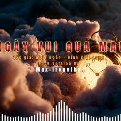 Ngày vui qua mau (Rock Version)