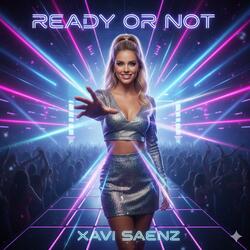 Ready or Not