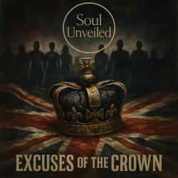 Excuses Of The Crown