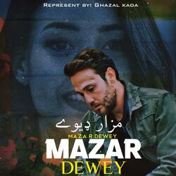 مزار ډیوې Mazar Dewey پښتو غمجن غزل