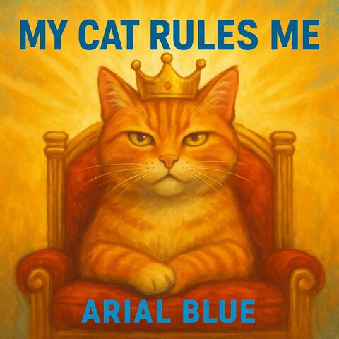 My Cat Rules Me