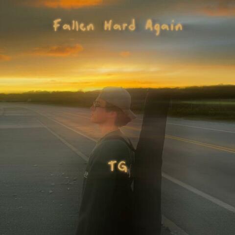 Fallen Hard Again
