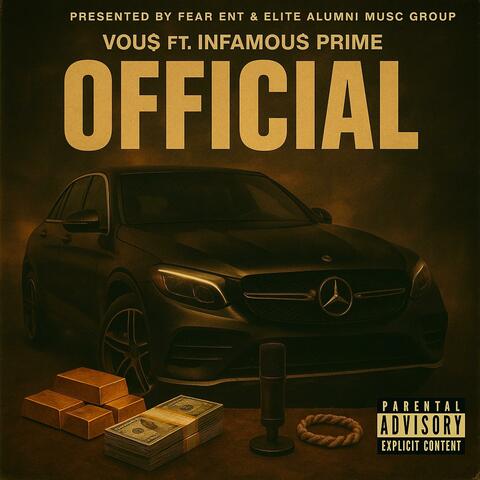 Official (feat. Infamous Prime)