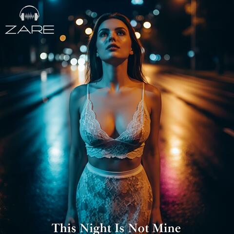 This Night Is Not Mine
