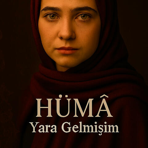 YARA GELMİŞİM