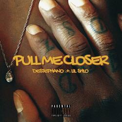 PULL ME CLOSER (feat. destephano) (Radio Edit)