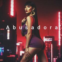 Abusadora