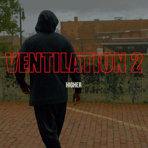 Ventilation 2 (Higher)