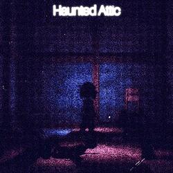 Haunted Attic