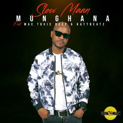 MUNGHANA (feat. Mac Toxic Deep & KattBeatz)