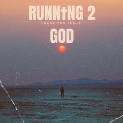 RUNNING 2 GOD