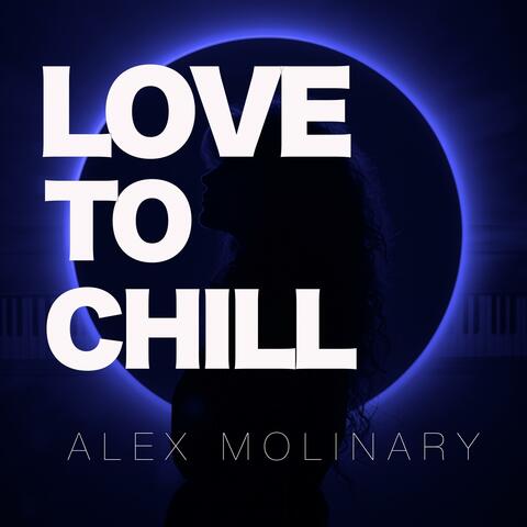 LOVE TO CHILL (Radio Edit)