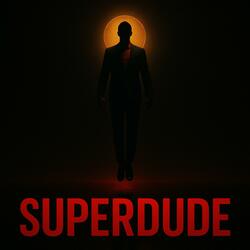 SuperDude