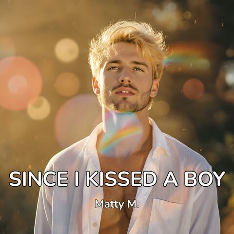 Since I Kissed a Boy
