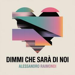 Dimmi che sarà di noi