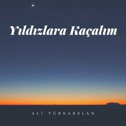Yıldızlara Kaçalım