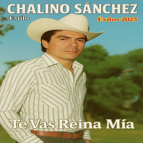 Chalino Sánchez (Te Vas Reyna Mía) Estilo Chalino Sánchez