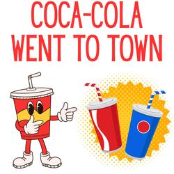 Coca-Cola Went to Town
