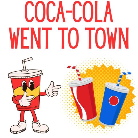 Coca-Cola Went to Town