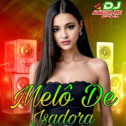 Melô De Isadora (Versão Reggae)