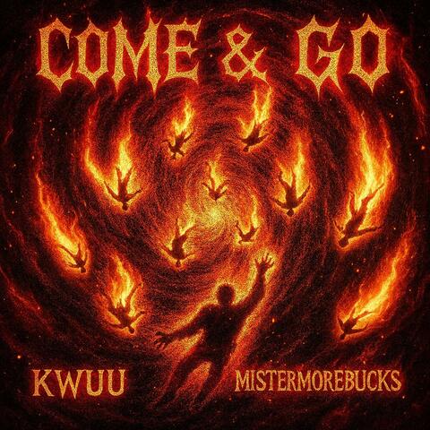 Come & Go (feat. Mistermorebucks)
