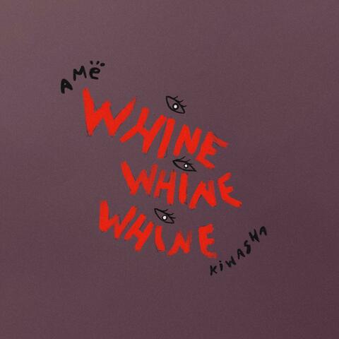 Whine
