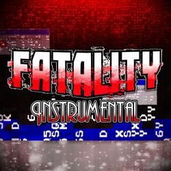FATALITY (The Fatal Files) (Instrumental)