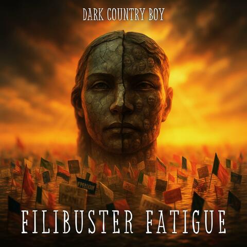 Filibuster Fatigue (Dark Country & Dark Blues)