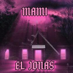 MAMI (feat. EL JONAS)
