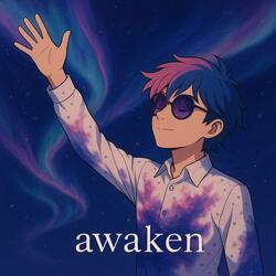 awaken