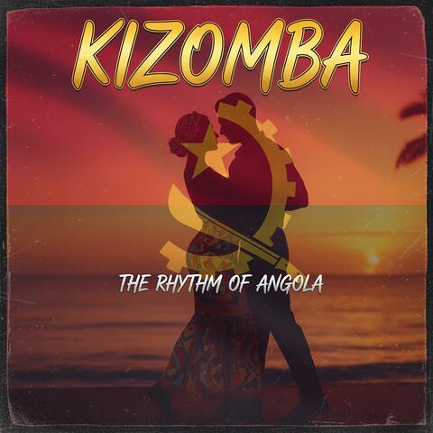 Kizomba The Rhythm Of Angola