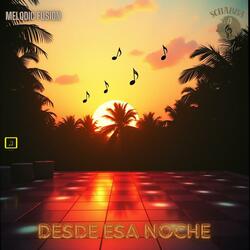 DESDE ESA NOCHE