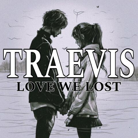 Love We Lost