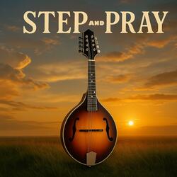 STEP AND PRAY