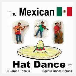 Mexican Hat Dance (feat. The Wolf Rock Orchestra & Buffalo Dave) (Slow then Faster and Faster Jarabe Tapatio square dance music version for square dancing)