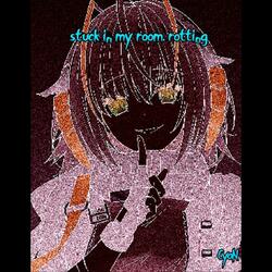 stuck in my room, rotting (silent hill - killing time cyan breakcore remix)