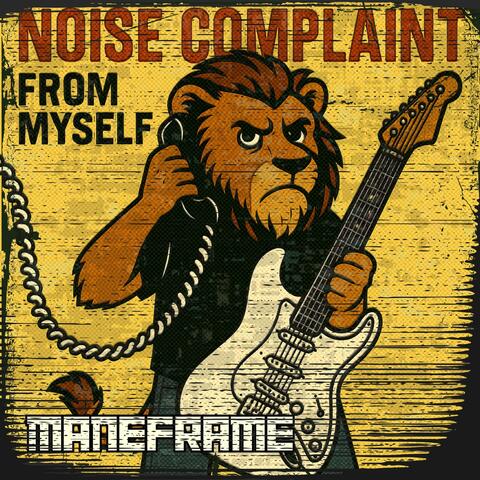 Noise Complaint From Myself