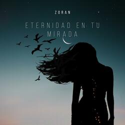 ETERNIDAD EN TU MIRADA