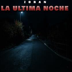 LA ULTIMA NOCHE