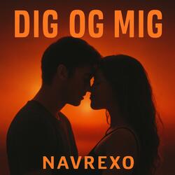 Dig Og Mig