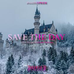 Save The Day (2016 Release) (Happy Hardcore Mix)