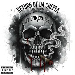 Return of da Cheefa (feat. Evil Pimp)