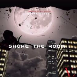 SHAKE THE ROOM